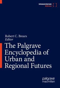 Paperback The Palgrave Encyclopedia of Urban and Regional Futures Book