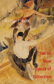 Paperback Let Us Now Speak of Extinction: A Quasi-Philosophical Rant in Micros on Death and Assorted Other Amusing Things Book