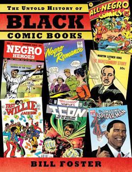 Hardcover The Untold History of Black Comic Books Book