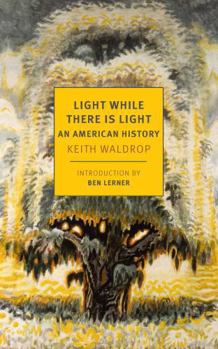 Paperback Light While There Is Light: An American History Book