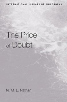 The Price of Doubt (International Library of Philosophy)