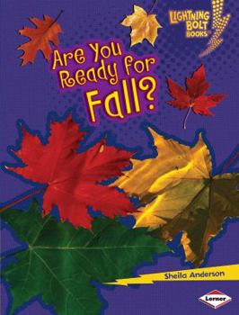 Are You Ready for Fall? - Book  of the Lightning Bolt Books™ ~ Our Four Seasons
