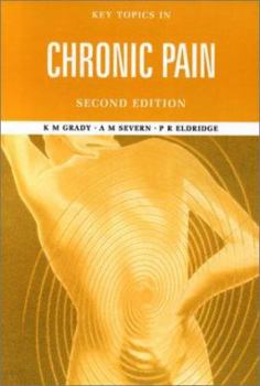 Hardcover Key Topics in Chronic Pain (Key Topics Series), 2nd Edition Book