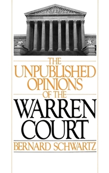 Hardcover The Unpublished Opinions of the Warren Court Book