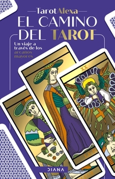 Paperback El Camino del Tarot: Un Viaje a Través de Los Arcanos Mayores [Spanish] Book