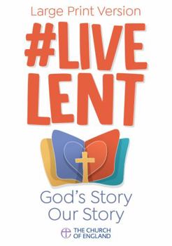 Paperback Live Lent: God's Story Our Story (Single Copy Large Print) Book