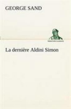 Paperback La dernière Aldini Simon [French] Book