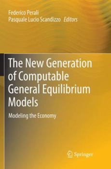 Paperback The New Generation of Computable General Equilibrium Models: Modeling the Economy Book