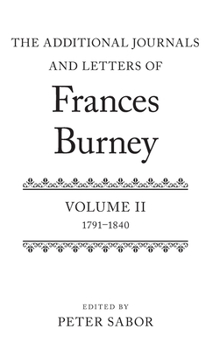 Hardcover The Additional Journals and Letters of Frances Burney: Volume II: 1791-1840 Book