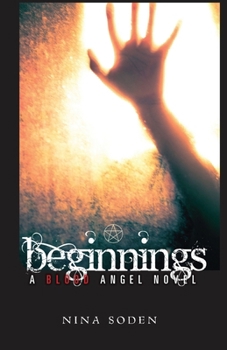 Beginnings - Book #2 of the Blood Angel