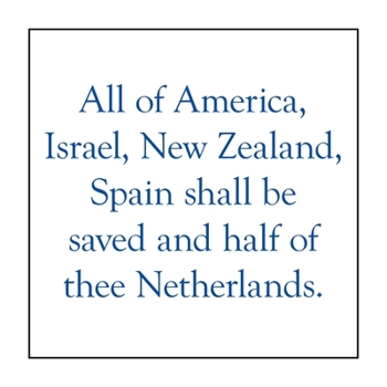 Paperback All of America, Israel, New Zealand, Spain Shall Be Saved and Half of Thee Netherlands. Book