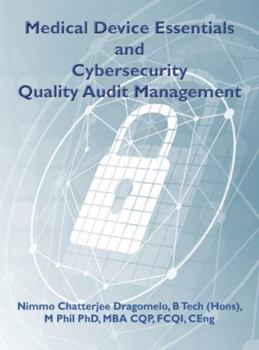 Hardcover Medical Device Essentials and Cybersecurity Quality Audit Management Book