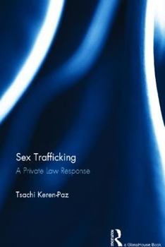 Hardcover Sex Trafficking: A Private Law Response Book