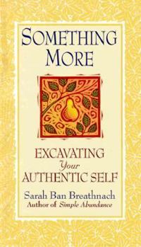 Hardcover Something More: Excavating Your Authentic Self Book