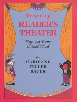 Hardcover Presenting Reader's Theater: Plays and Poems to Read Aloud Book
