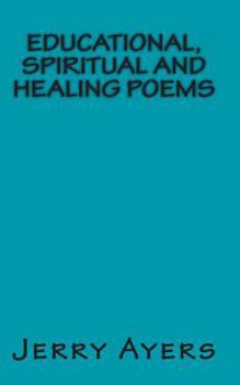 Paperback Educational, Spiritual and Healing Poems Book