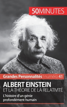 Paperback Albert Einstein et la théorie de la relativité: L'histoire d'un génie profondément humain [French] Book