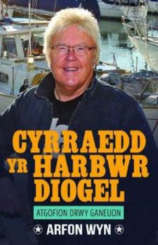 Paperback Atgofion drwy Ganeuon: Cyrraedd yr Harbwr Diogel (Welsh Edition) Book