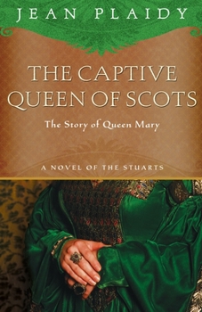 Paperback The Captive Queen of Scots: Mary, Queen of Scots Book