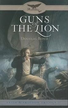 Paperback Guns of the Lion: Faith & Freedom, Book 2 Book