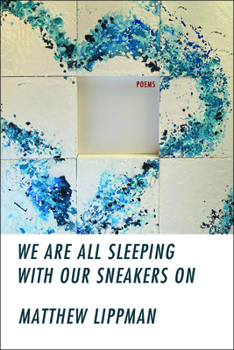 Paperback We Are All Sleeping with Our Sneakers on Book