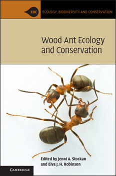 Wood Ant Ecology and Conservation - Book  of the Ecology, Biodiversity and Conservation