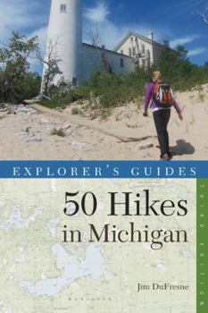 Paperback Explorer's Guide: 50 Hikes in Michigan: Sixty Walks, Day Trips, and Backpacks in the Lower Peninsula Book