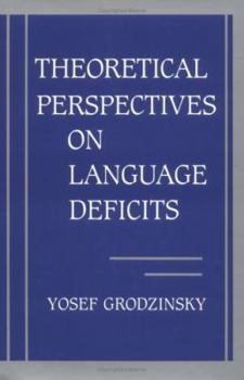 Hardcover Theoretical Perspectives on Language Deficits Book