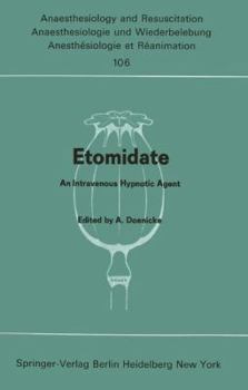 Paperback Etomidate: An Intravenous Hypnotic Agent First Report on Clinical and Experimental Experience Book
