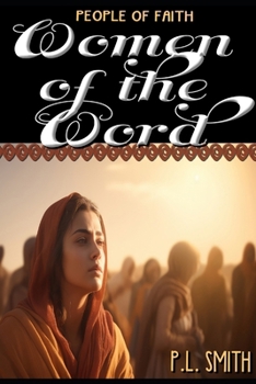 Women of the Word (People of Faith)