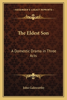 The Eldest Son: A Domestic Drama in Three Acts