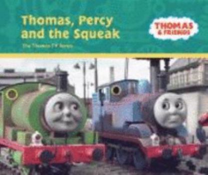 Hardcover Thomas, Percy and the Squeak (Thomas TV) Book
