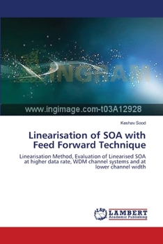 Paperback Linearisation of SOA with Feed Forward Technique Book