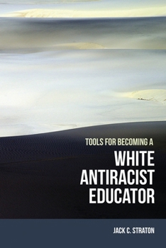 Paperback Tools for Becoming a White Antiracist Educator Book