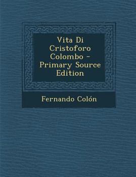 Paperback Vita Di Cristoforo Colombo [Italian] Book