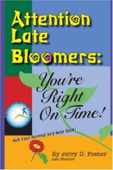 Paperback Attention Late Bloomers: You're Right on Time Book