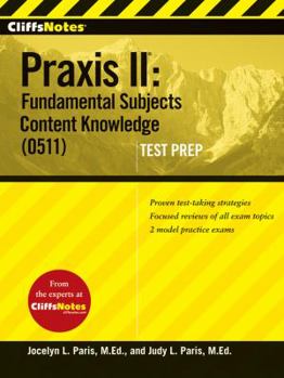 Paperback Cliffsnotes Praxis II: Fundamental Subjects Content Knowledge (0511) Test Prep Book