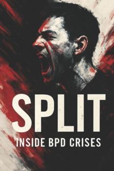 Paperback Split: Inside BPD Crises Book