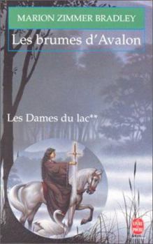 Les Brumes d'Avalon - Book #2 of the Il ciclo di Avalon