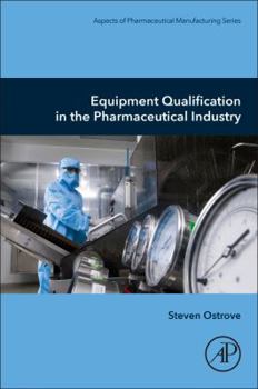 Paperback Equipment Qualification in the Pharmaceutical Industry Book