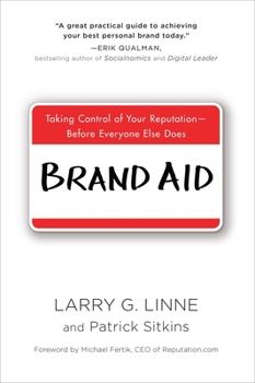 Paperback Brand Aid: Taking Control of Your Reputation--Before Everyone Else Does Book