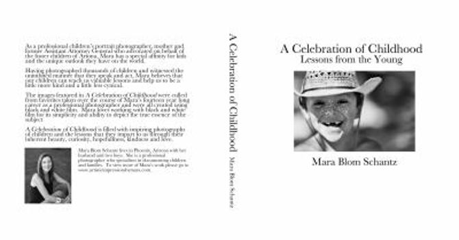 Hardcover A Celebration of Childhood, Lessons From the Young Book