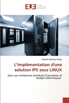 Paperback L'Implémentation d'une solution IPS sous LINUX [French] Book