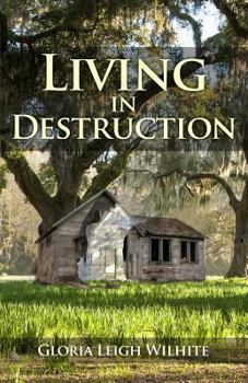 Paperback Living in Destruction Book