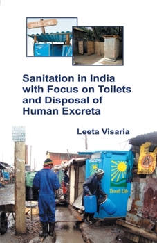 Paperback Sanitation in India with Focus on Toilets and Disposal of Human Excreta Book