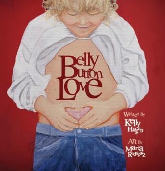 Hardcover Belly Button Love - Mom's Choice Awards® Silver Recipient Book