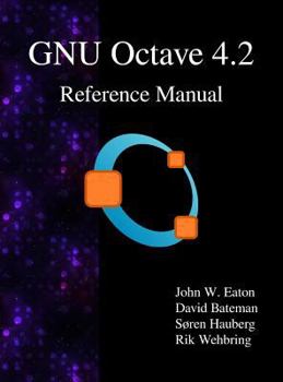 Hardcover GNU Octave 4.2 Reference Manual Book