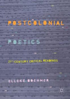 Paperback Postcolonial Poetics: 21st-Century Critical Readings Book