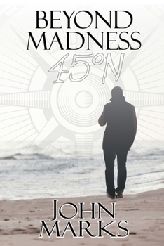 Paperback Beyond Madness 45°N Book