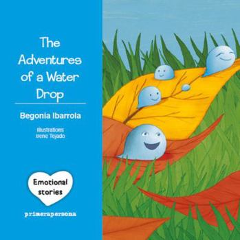 Hardcover The Adventures of a Water Drop Book